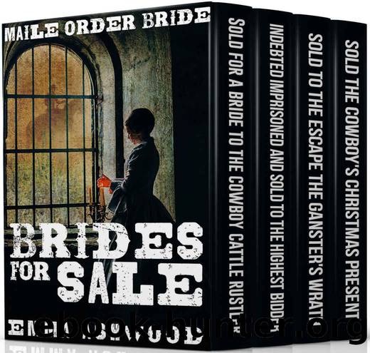 Mail Order Bride: Brides for Sale Omnibus by Emma Ashwood