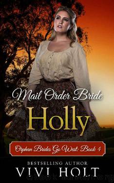 Mail Order Bride: Holly by Vivi Holt