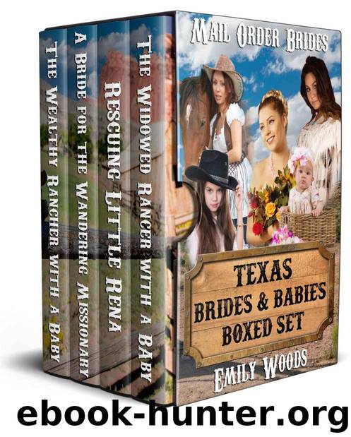 Mail Order Bride: Texas Brides and Babies Boxed Set by Woods Emily