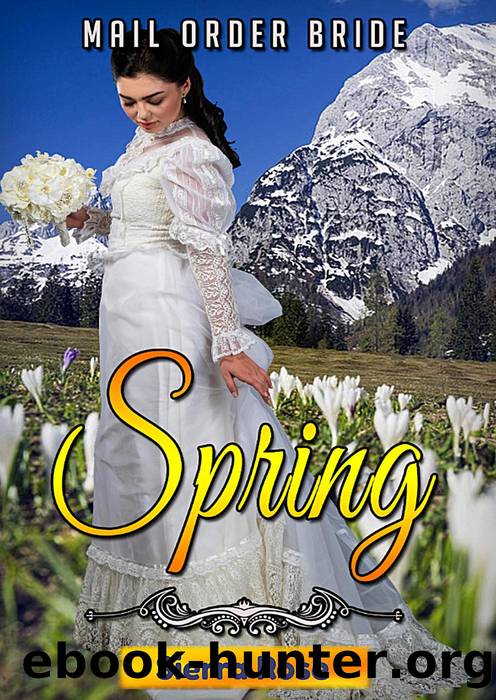 Mail Order Bride- Springtime by Sierra Rose