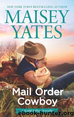 Mail Order Cowboy by Maisey Yates