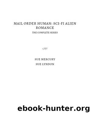 Mail Order Human by Sue Mercury & Sue Lyndon