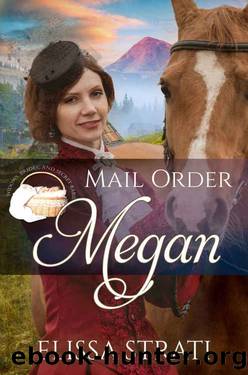 Mail Order Megan by Elissa Strati