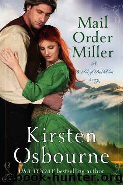 Mail Order Miller (Brides of Beckham Book 24) by Kirsten Osbourne