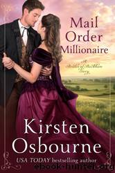Mail Order Millionaire (Brides of Beckham, #51) by Kirsten Osbourne