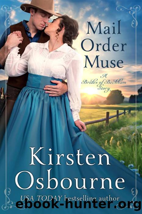 Mail Order Muse (Brides of Beckham, #50) by Kirsten Osbourne