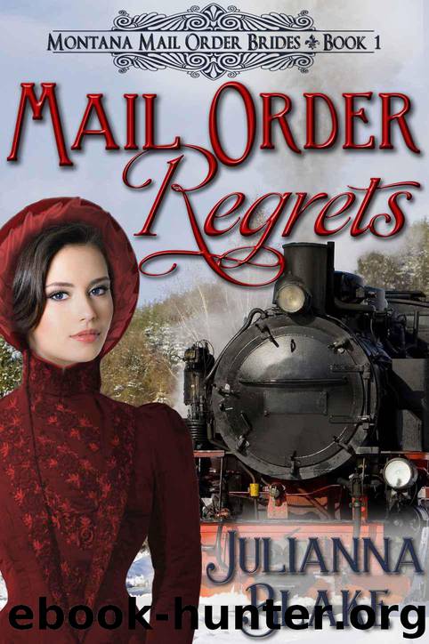Mail Order Regrets by Julianna Blake