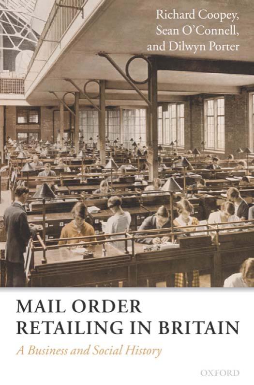 Mail Order Retailing in Britain: A Business and Social History by Richard Coopey Sean O'Connell Dilwyn Porter