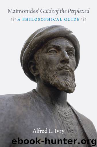 Maimonides' "Guide of the Perplexed by Alfred L. Ivry