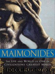 Maimonides: The Life and World of One of Civilization's Greatest Minds by Kraemer Joel