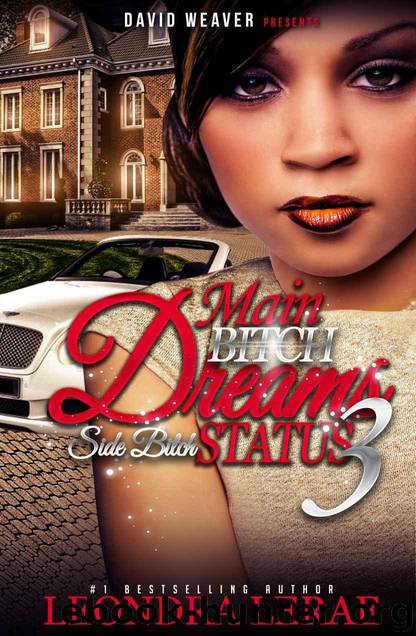 Main Bitch Dreams, Side Bitch Status 3 by Leondra Lerae