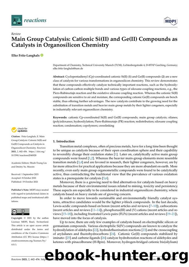 Main Group Catalysis: Cationic Si(II) and Ge(II) Compounds as Catalysts in Organosilicon Chemistry by Elke Fritz-Langhals