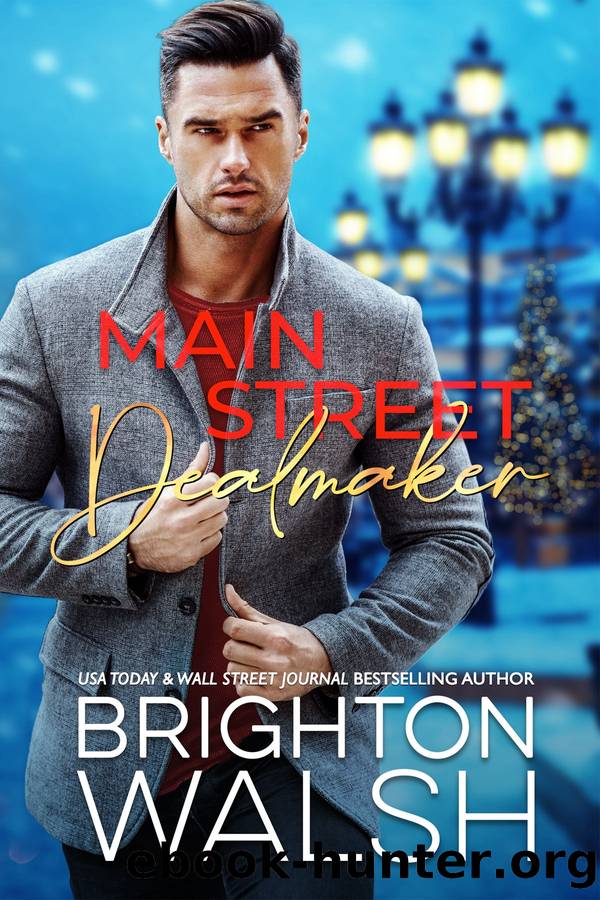Main Street Dealmaker by Brighton Walsh