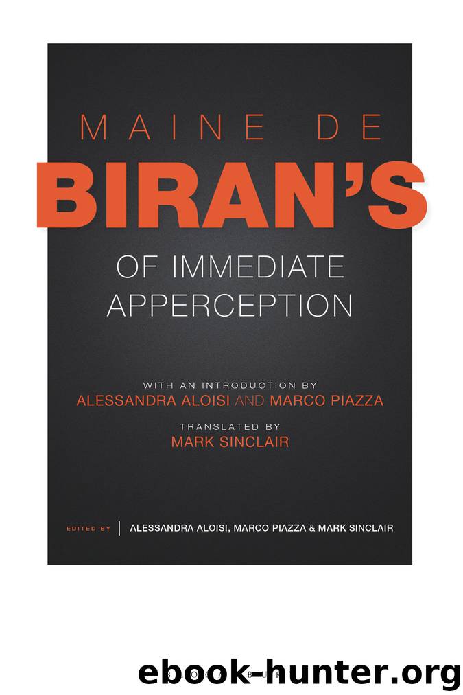 Maine De Biran's 'Of Immediate Apperception' by Maine de Biran;Alessandra Aloisi;Marco Piazza;