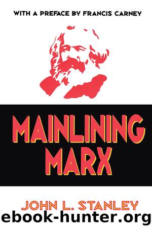 Mainlining Marx by John Stanley