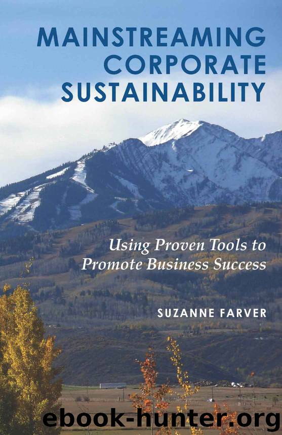 Mainstreaming Corporate Sustainability: Using Proven Tools to Promote Business Success by Suzanne Farver
