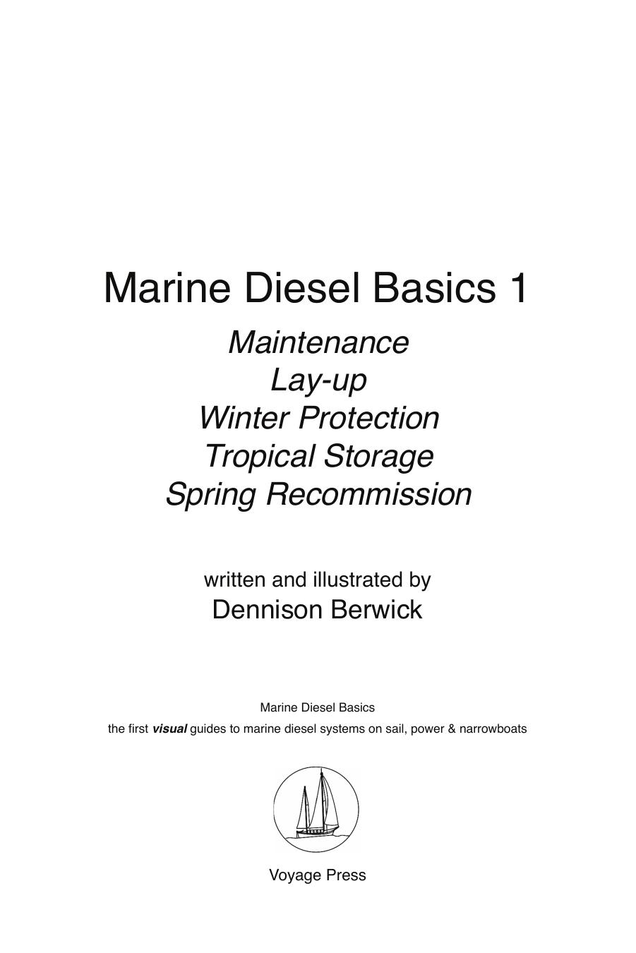 Maintenance, lay-up, winter protection, tropical storage, spring recommission by Berwick Dennison
