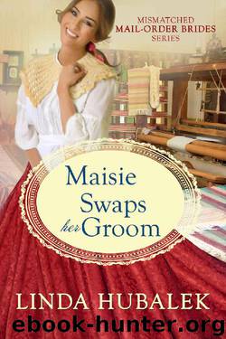 Maisie Swaps Her Groom by Linda Hubalek