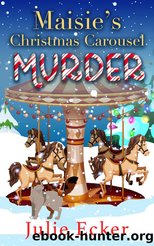 Maisie's Christmas Carousel Murder (Mistletoe Falls Book 2) by Julie Ecker