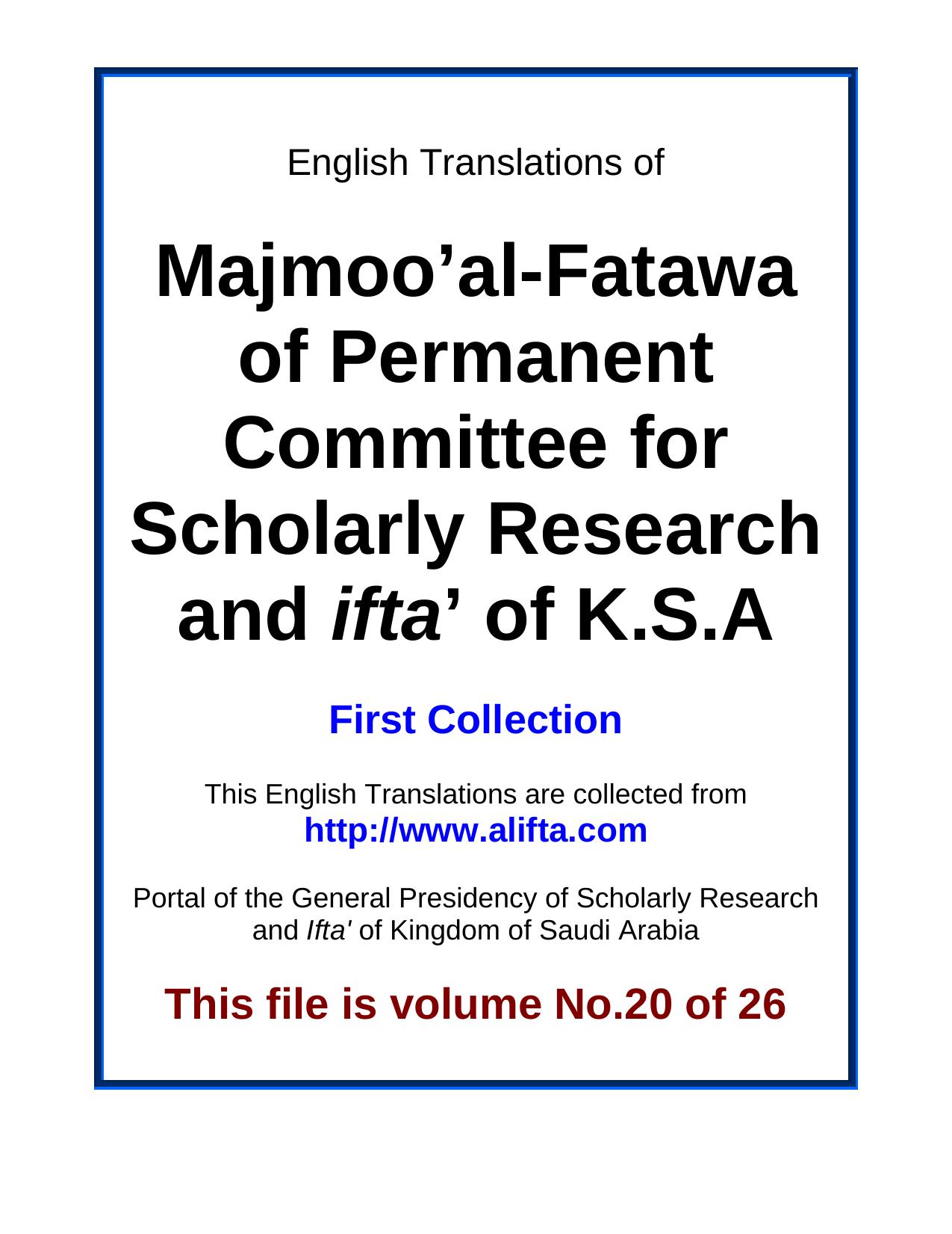 Majmooâal-Fatawa of Permanent Committee (First Collections) Volume 20 of 26 by unknow