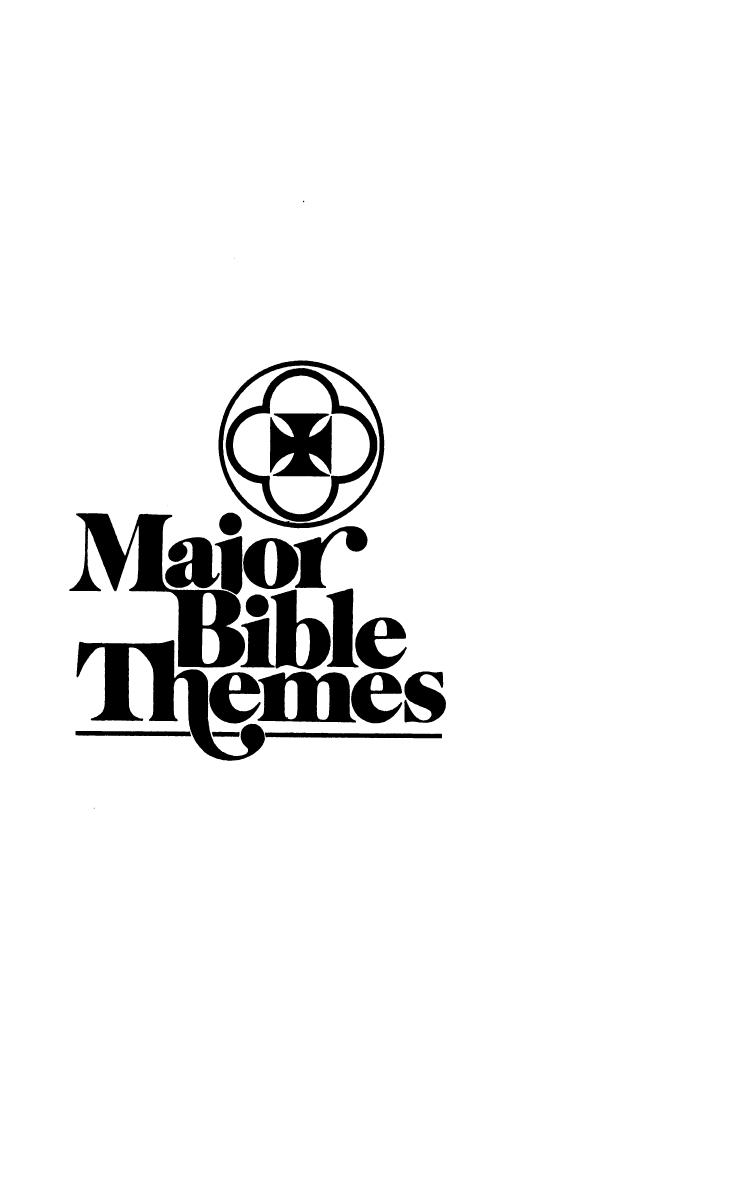 Major Bible Themes: 52 Vital Doctrines of the Scripture Simplified and Explained by Lewis Sperry Chafer & John F. Walvoord
