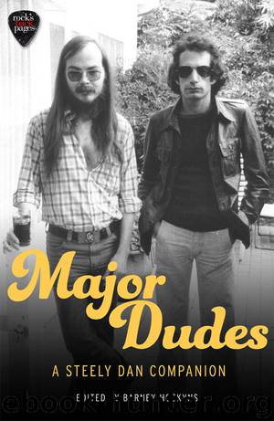 Major Dudes: A Steely Dan Companion by Hoskyns Barney