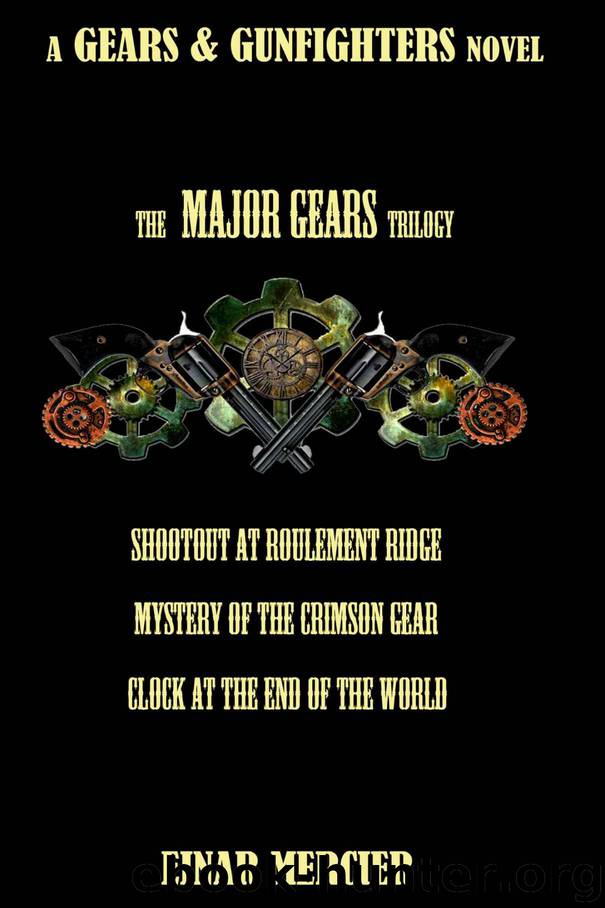 Major Gears Trilogy by Mercier Einar