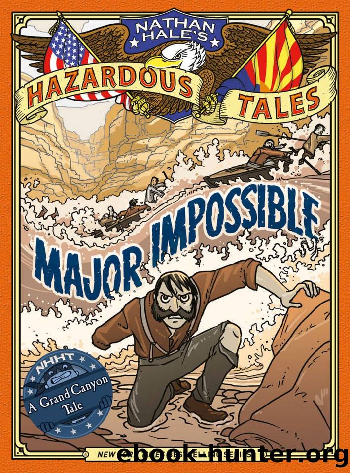Major Impossible (Nathan Hale's Hazardous Tales #9) by Nathan Hale