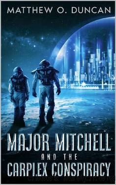 Major Mitchell and the Carplex Conspiracy: Part of the Lt. Reilly series by Matthew Duncan