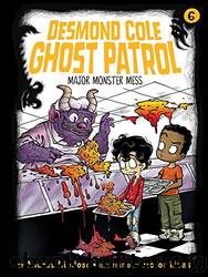 Major Monster Mess_Desmond Cole Ghost Patrol by Andres Miedoso & Victor Rivas