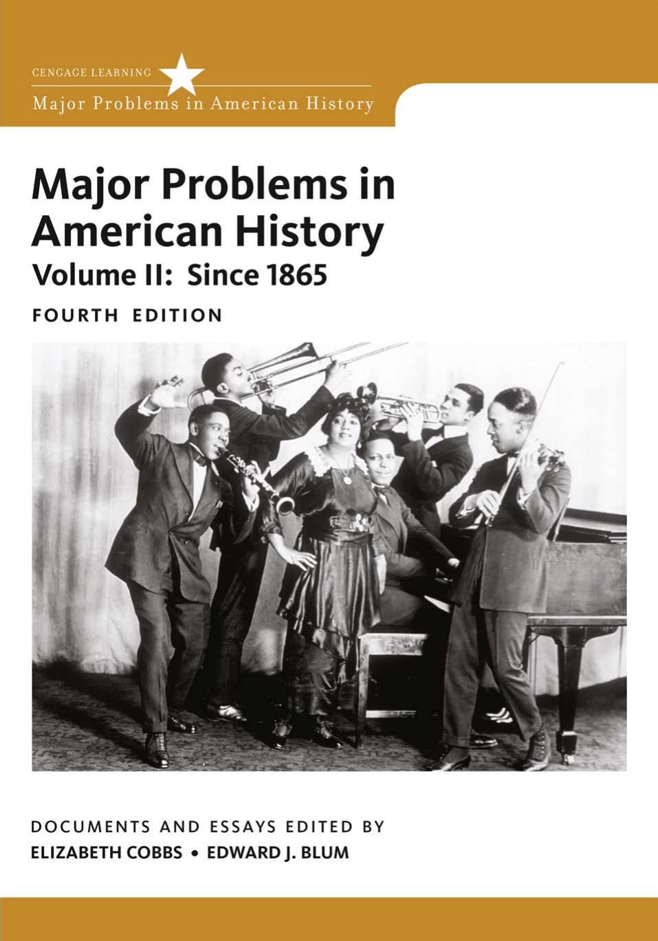 Major Problems in American History, Volume II, 4th ed. by Major Problems in American History; Vol. II since 1865 4e (2017)