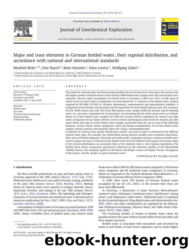 Major and trace elements in German bottled water, their regional distribution, and accordance with national and international standards by Manfred Birke & Uwe Rauch & Bodo Harazim & Hans Lorenz & Wolfgang Glatte