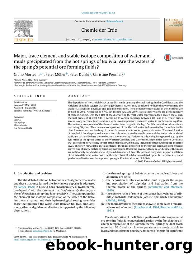 Major, trace element and stable isotope composition of water and muds precipitated from the hot springs of Bolivia: Are the waters of the spring's potential ore forming fluids? by Giulio Morteani & Peter Möller & Peter Dulski & Christine Preinfalk