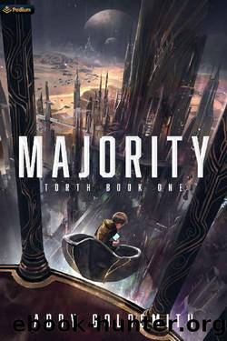 Majority: A Dark Sci-Fi Progression Fantasy (Torth Book 1) by Abby Goldsmith