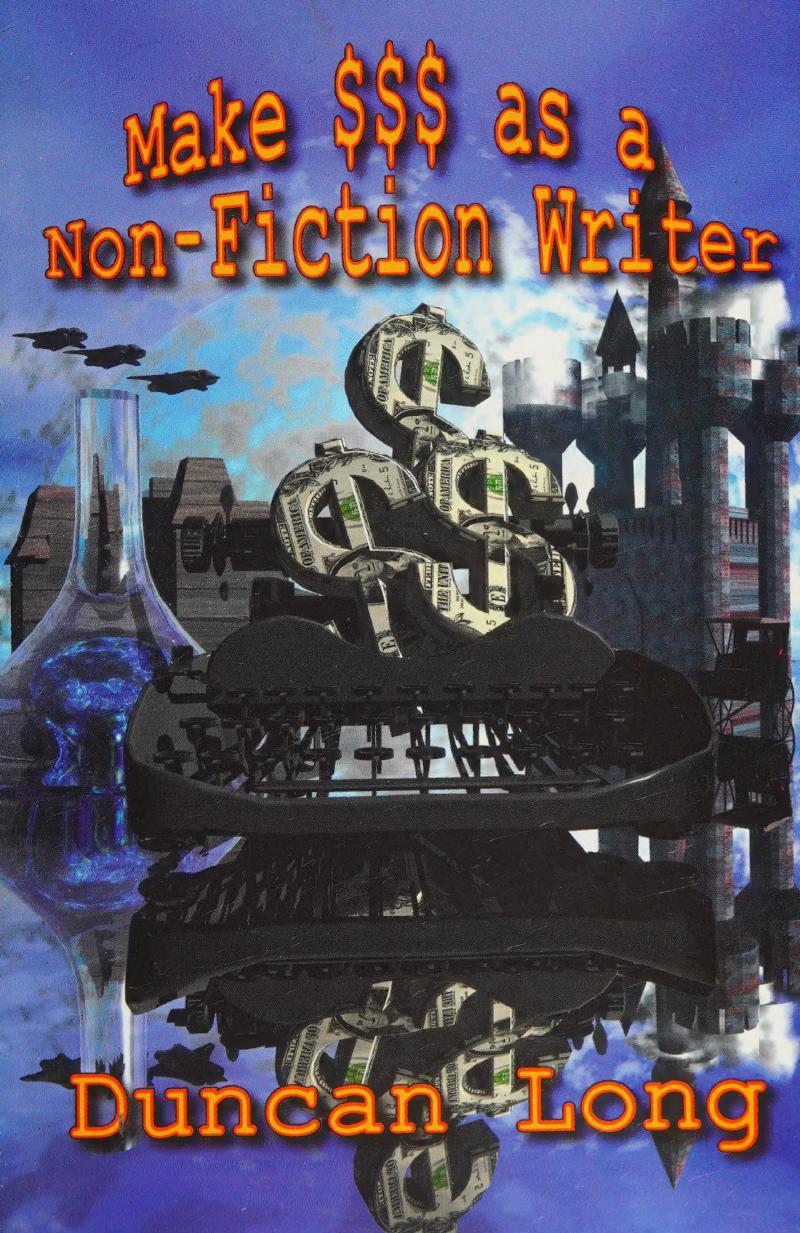 Make $$$ As A Non-Fiction Writer by Duncan Long