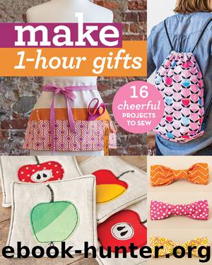 Make 1-Hour Gifts by C & T Publishing