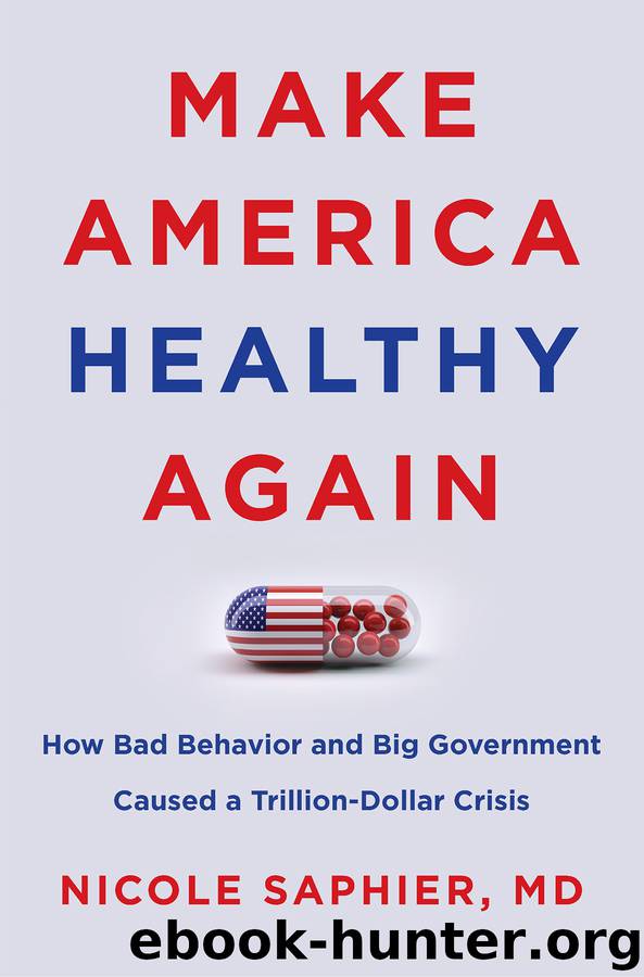 Make America Healthy Again by Nicole Saphier M.D