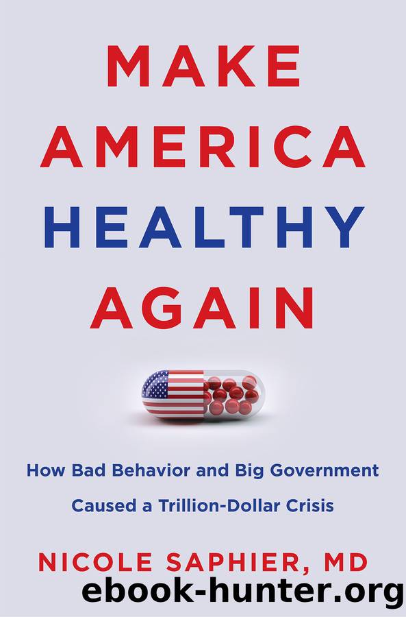 Make America Healthy Again by Nicole Saphier