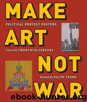 Make Art Not War by Ralph Young