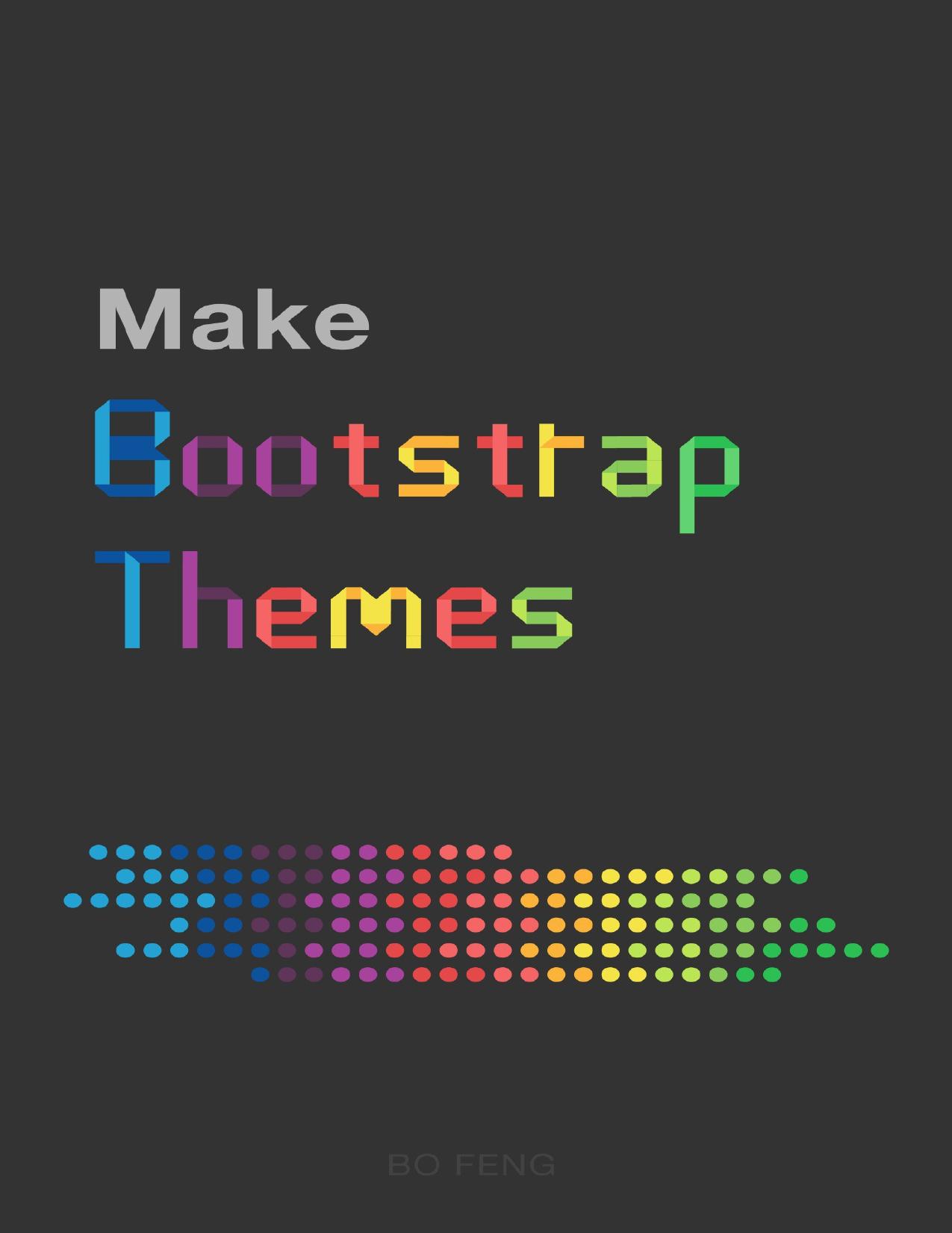 Make Bootstrap Themes by BO FENG