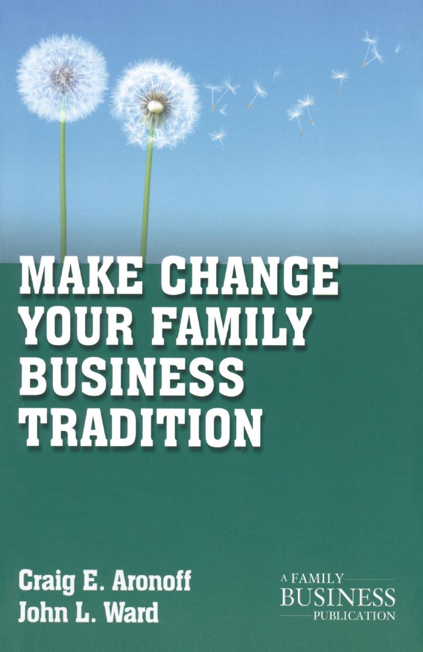 Make Change Your Family Business Tradition (repost) by C. Aronoff and J. Ward
