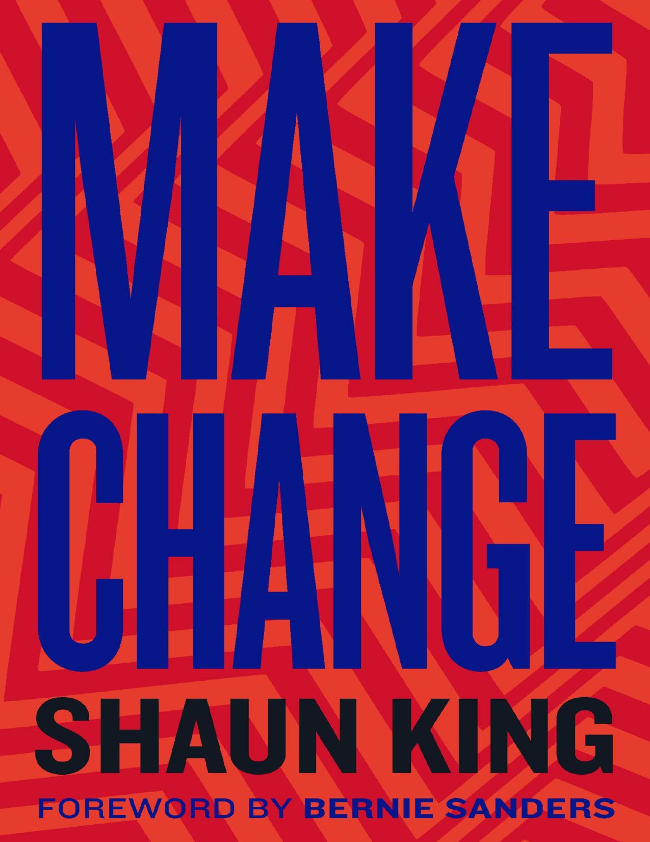 Make Change by Shaun King