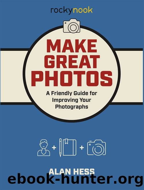 Make Great Photos by Alan Hess