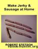 Make Jerky & Sausage At Home by Robert Stetson