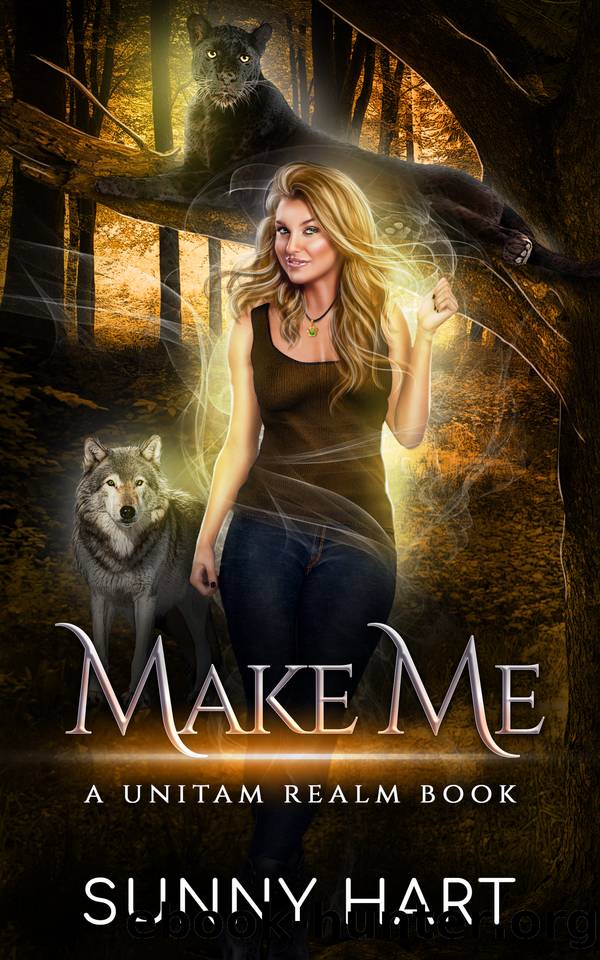 Make Me (The Unitam Realm Series Book 5) by Sunny Hart