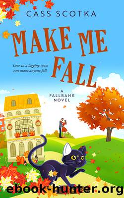 Make Me Fall by Cass Scotka