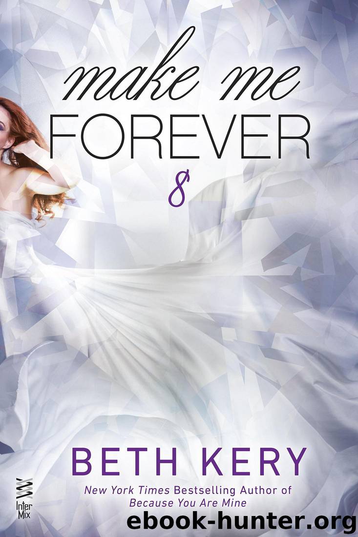 Make Me Forever by Beth Kery