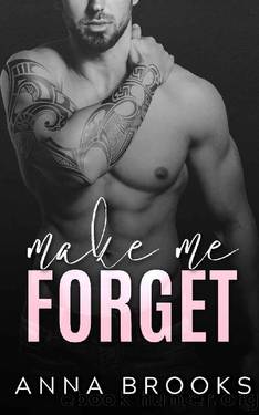 Make Me Forget (It's Kind Of Personal Book 1) by Anna Brooks