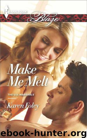 Make Me Melt by Karen Foley