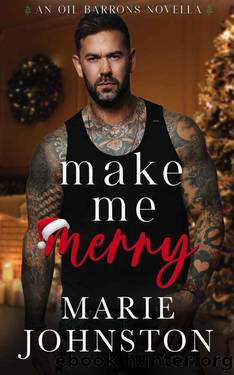 Make Me Merry (Oil Barrons) by Marie Johnston